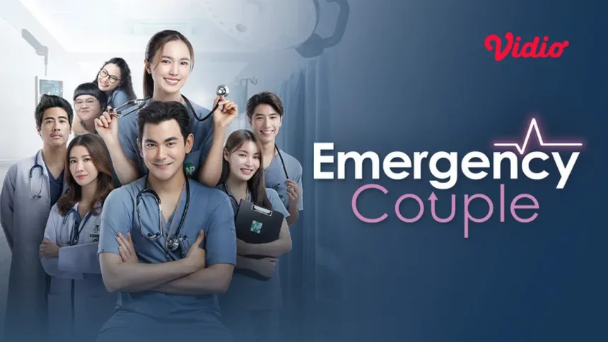 Jadwal tayang drama Thailand Emergency Couple