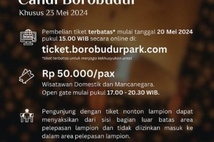 Informasi mengenai harga tiket pelepasan lampion di acara Waisak 2024 di Candi Borobudur, Magelang, Jawa Tengah. (FOTO: IG @borobudurpark)