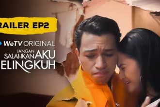 Trailer Series Jangan Salahkan Aku Selingkuh